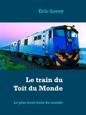 cover image of Le train du Toit du Monde